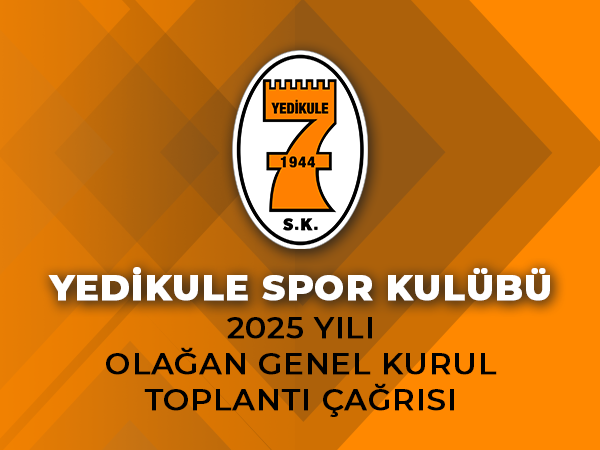 2025 YILI OLAĞAN GENEL KURUL TOPLANTISINA ÇAĞRI